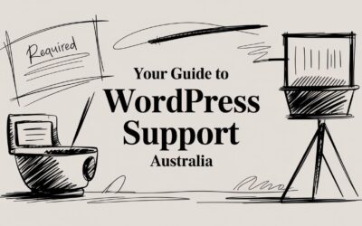 Your Guide to WordPress Support Australia
