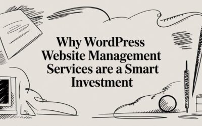 Why WordPress Website Management Services Are a Smart Investment