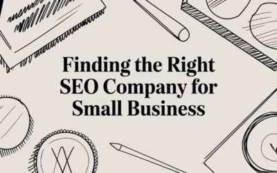 Finding the Right SEO Company for Small Business